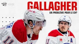 Ça ne sent pas bon à Toronto et Gallagher, un obstacle au futur?