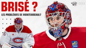 Que se passe-t-il avec Montembeault?