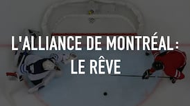 L'Alliance de Montréal: le rêve