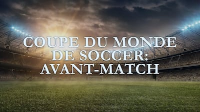 Coupe du monde de soccer: avant-match